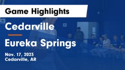 Cedarville  vs Eureka Springs  Game Highlights - Nov. 17, 2023