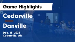Cedarville  vs Danville Game Highlights - Dec. 15, 2023