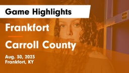 Frankfort  vs Carroll County  Game Highlights - Aug. 30, 2023