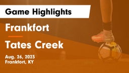 Frankfort  vs Tates Creek  Game Highlights - Aug. 26, 2023