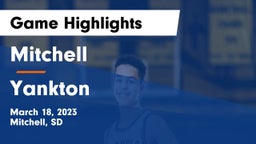 Mitchell  vs Yankton  Game Highlights - March 18, 2023