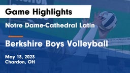 Notre Dame-Cathedral Latin  vs Berkshire Boys Volleyball Game Highlights - May 13, 2023
