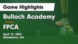 Bulloch Academy vs FPCA Game Highlights - April 19, 2024