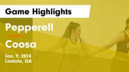 Pepperell  vs Coosa  Game Highlights - Jan. 9, 2024