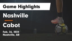 Nashville  vs Cabot  Game Highlights - Feb. 26, 2024