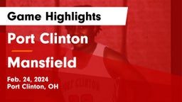 Port Clinton  vs Mansfield  Game Highlights - Feb. 24, 2024