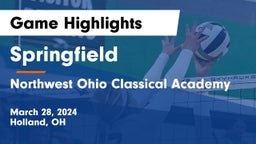 Springfield  vs Northwest Ohio Classical Academy Game Highlights - March 28, 2024