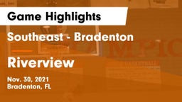 Southeast  - Bradenton vs Riverview  Game Highlights - Nov. 30, 2021