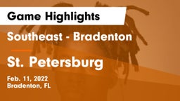 Southeast  - Bradenton vs St. Petersburg  Game Highlights - Feb. 11, 2022
