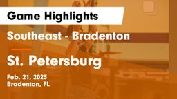 Southeast  - Bradenton vs St. Petersburg  Game Highlights - Feb. 21, 2023