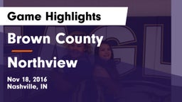 Brown County  vs Northview  Game Highlights - Nov 18, 2016
