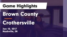 Brown County  vs Crothersville Game Highlights - Jan 10, 2017