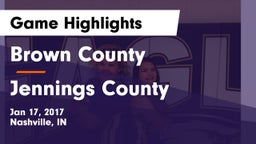 Brown County  vs Jennings County  Game Highlights - Jan 17, 2017