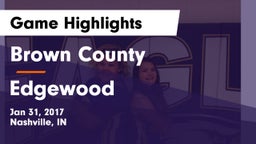 Brown County  vs Edgewood  Game Highlights - Jan 31, 2017