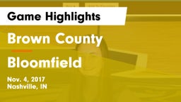 Brown County  vs Bloomfield  Game Highlights - Nov. 4, 2017