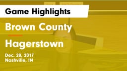 Brown County  vs Hagerstown  Game Highlights - Dec. 28, 2017