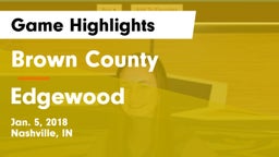 Brown County  vs Edgewood  Game Highlights - Jan. 5, 2018