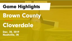 Brown County  vs Cloverdale Game Highlights - Dec. 20, 2019