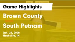 Brown County  vs South Putnam  Game Highlights - Jan. 24, 2020