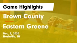 Brown County  vs Eastern Greene  Game Highlights - Dec. 8, 2020