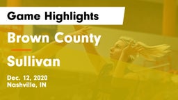 Brown County  vs Sullivan  Game Highlights - Dec. 12, 2020