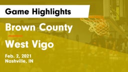 Brown County  vs West Vigo  Game Highlights - Feb. 2, 2021