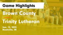 Brown County  vs Trinity Lutheran  Game Highlights - Jan. 13, 2023