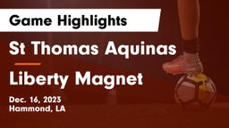 St Thomas Aquinas vs Liberty Magnet  Game Highlights - Dec. 16, 2023