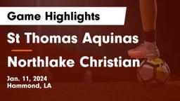 St Thomas Aquinas vs Northlake Christian  Game Highlights - Jan. 11, 2024
