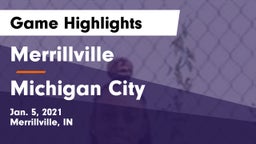 Merrillville  vs Michigan City  Game Highlights - Jan. 5, 2021