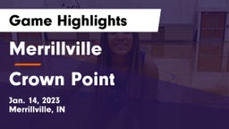 Merrillville  vs Crown Point  Game Highlights - Jan. 14, 2023