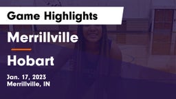 Merrillville  vs Hobart  Game Highlights - Jan. 17, 2023