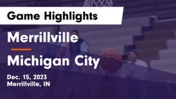 Merrillville  vs Michigan City  Game Highlights - Dec. 15, 2023