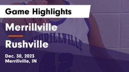 Merrillville  vs Rushville  Game Highlights - Dec. 30, 2023