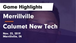 Merrillville  vs Calumet New Tech  Game Highlights - Nov. 23, 2019