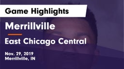 Merrillville  vs East Chicago Central  Game Highlights - Nov. 29, 2019