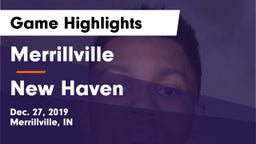Merrillville  vs New Haven  Game Highlights - Dec. 27, 2019