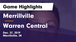 Merrillville  vs Warren Central  Game Highlights - Dec. 27, 2019