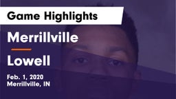 Merrillville  vs Lowell  Game Highlights - Feb. 1, 2020