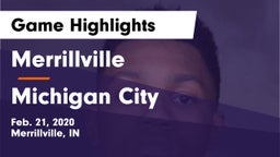 Merrillville  vs Michigan City  Game Highlights - Feb. 21, 2020