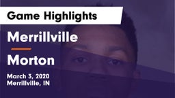Merrillville  vs Morton  Game Highlights - March 3, 2020