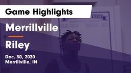 Merrillville  vs Riley  Game Highlights - Dec. 30, 2020