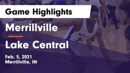 Merrillville  vs Lake Central  Game Highlights - Feb. 5, 2021