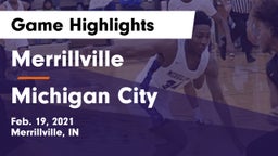 Merrillville  vs Michigan City  Game Highlights - Feb. 19, 2021