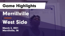 Merrillville  vs West Side  Game Highlights - March 3, 2021
