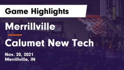 Merrillville  vs Calumet New Tech  Game Highlights - Nov. 20, 2021