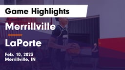 Merrillville  vs LaPorte  Game Highlights - Feb. 10, 2023