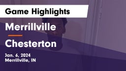 Merrillville  vs Chesterton  Game Highlights - Jan. 6, 2024