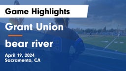 Grant Union  vs bear river  Game Highlights - April 19, 2024