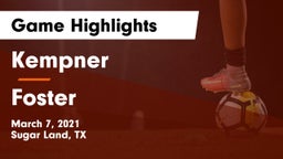 Kempner  vs Foster  Game Highlights - March 7, 2021